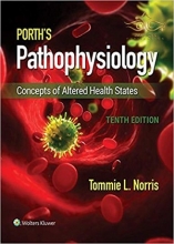 Porth's Pathophysiology : Concepts of Altered Health States