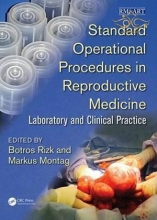 Standard Operational Procedures in Reproductive Medicine : Laboratory and Clinical Practice