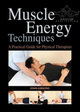 Muscle Energy Techniques: A Practical Guide for Physical Therapists2013