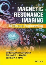 Magnetic Resonance Imaging in Tissue Engineering