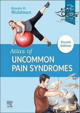 Atlas of Uncommon Pain Syndromes, 4th Edition2019