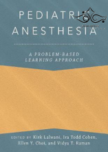 Pediatric Anesthesia: A Problem-Based Learning Approach2018