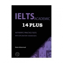 كتاب آیلتس آکادمیک IELTS Academic 14 Plus +CD اثر مازیار محمدی