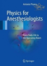 Physics for Anesthesiologists : From Daily Life to the Operating Room