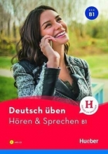 Deutsch Uben: Horen & Sprechen B1 NEU - Buch & CD