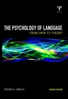 THE PSYCHOLOGY OF LANGUAGE FROM DATA TO THEORY