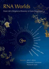 RNA Worlds: From Life’s Origins to Diversity in Gene Regulation2010