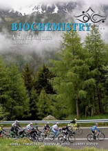Biochemistry: A Short Course, Third Edition2015