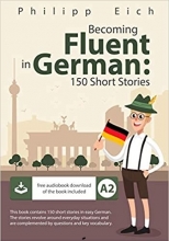 150 Becoming fluent in German 150 Short Stories for Beginners