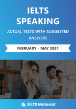 (IELTS Speaking Actual Tests & Suggested Answers (Feb – May 2021