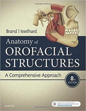 Anatomy of Orofacial Structures, 8th Edition