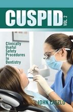 CUSPID Volume 2: Clinically Useful Safety Procedures in Dentistry