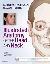 Illustrated Anatomy of the Head and Neck 5th Edition