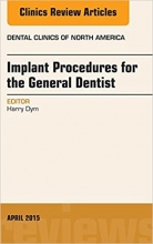 Implant Procedures for the General Dentist, 1st Edition