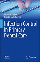 Infection Control in Primary Dental Care (BDJ Clinician’s Guides)