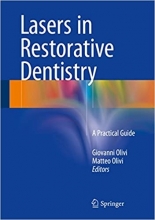 Lasers in Restorative Dentistry: A Practical Guide 1st Edition