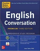 Practice Makes Perfect English Conversation Premium Third Edition