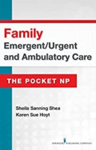 Family Emergent/Urgent and Ambulatory Care: The Pocket NP2016