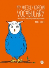 کتاب زبان لغات کره ای My Weekly Korean Vocabulary Book 1 مای ویکلی کرین وکبیولری