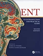 ENT: An Introduction and Practical Guide, 2nd Edition2017