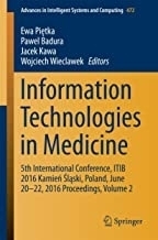 Information Technologies in Medicine : 5th International Conference, ITIB 2016 Kamień Śląs