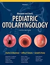 Bluestone and Stool’s: Pediatric Otolaryngology, 2 volume set 5th Edition2013