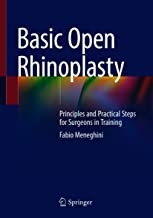 Basic Open Rhinoplasty : Principles and Practical Steps for Surgeons in Training