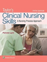 Taylor's Clinical Nursing Skills : A Nursing Process Approach2019