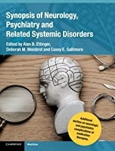 Synopsis of Neurology, Psychiatry and Related Systemic Disorders2019