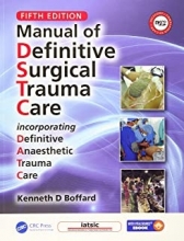 Manual of Definitive Surgical Trauma Care, 5th Edition2020