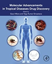 Molecular Advancements in Tropical Diseases Drug Discovery 2020