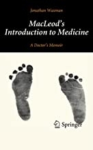 MacLeod's Introduction to Medicine : A Doctor’s Memoir