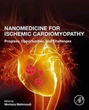 Nanomedicine for Ischemic Cardiomyopathy, 1st Edition2020