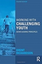 Working with Challenging Youth: Seven Guiding Principles 2nd Edition2015