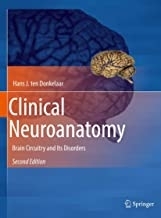 Clinical Neuroanatomy: Brain Circuitry and Its Disorders 2nd ed. 2020 Edition