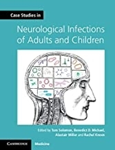Case Studies in Neurological Infections of Adults and Children2019