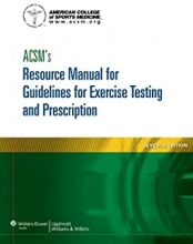 ACSM’s Resource Manual for Guidelines for Exercise Testing and Prescription, 7th Edition