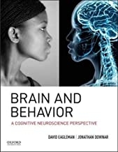 Brain and Behavior: A Cognitive Neuroscience Perspective2018