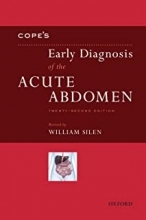 Cope’s Early Diagnosis of the Acute Abdomen Twenty-Second Edition2010