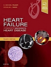 Heart Failure: A Companion to Braunwald’s Heart Disease, 4th Edition2019
