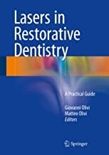 Lasers in Restorative Dentistry: A Practical Guide 1st Edition2015