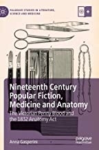 Nineteenth Century Popular Fiction, Medicine and Anatomy2019