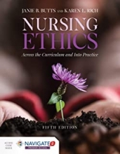Nursing Ethics: Across the Curriculum and Into Practice 5th Edition2019