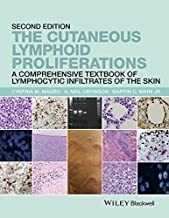 The Cutaneous Lymphoid Proliferations: A Comprehensive Textbook of Lymphocytic Infiltrates of the Skin 2nd Edition, Kindle