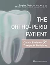The Ortho-Perio Patient: Clinical Evidence & Therapeutic Guidelines 1st Edition 2019