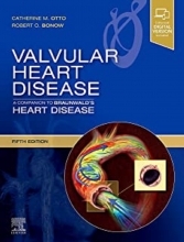 Valvular Heart Disease: A Companion to Braunwald's Heart Disease: Expert Consult - Online and Print 5th Edition