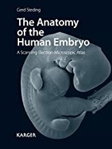 The Anatomy of the Human Embryo: A Scanning Electron-Microscopic Atlas2011
