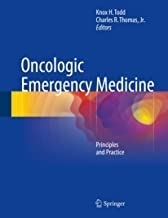 Oncologic Emergency Medicine : Principles and Practice