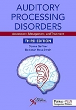 Auditory Processing Disorders: Assessment, Management, and Treatment, 3rd Edition2018