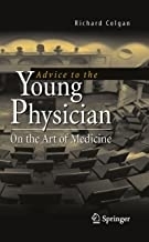 Advice to the Young Physician : On the Art of Medicine